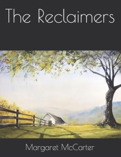 Cover for Margaret Hill McCarter · The Reclaimers (Paperback Book) (2021)