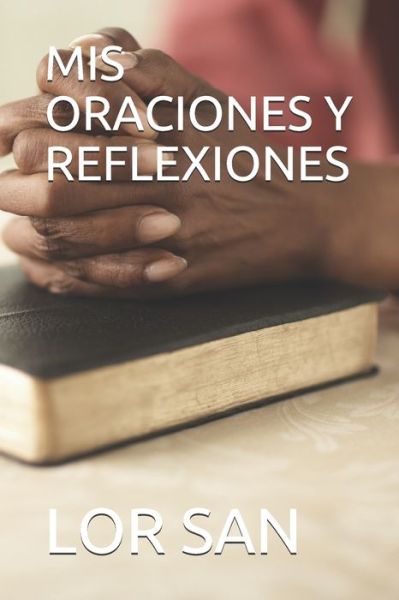 Cover for Lor San · MIS Oraciones Y Reflexiones (Paperback Book) (2021)