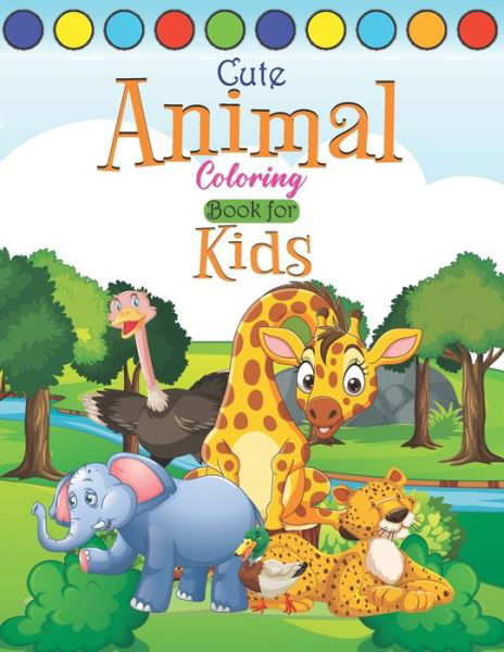 Cover for Kid Coloring Journals · Cute Animal Coloring Book for Kids: Kids Coloring and Activity Book (Paperback Bog) (2021)