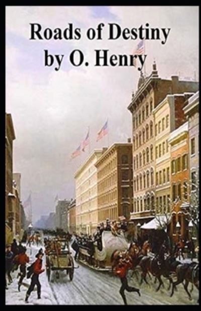 Cover for O Henry · Roads of Destiny Illustrated (Pocketbok) (2021)