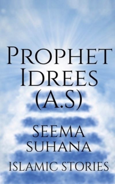 Cover for Seema Suhana · Prophet Idrees (A.S) (Paperback Book) (2022)