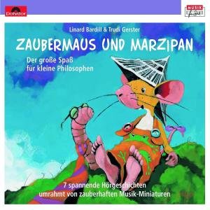 Zaubermaus Und Marzipan - Bardill, Linard / Trudi Ger - Musik - MUSIK FUER DICH - 0028948013982 - 26. september 2008