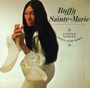 Cover for Sainte-Marie Buffy · Little Wheel Spin and Spin (CD) (1998)