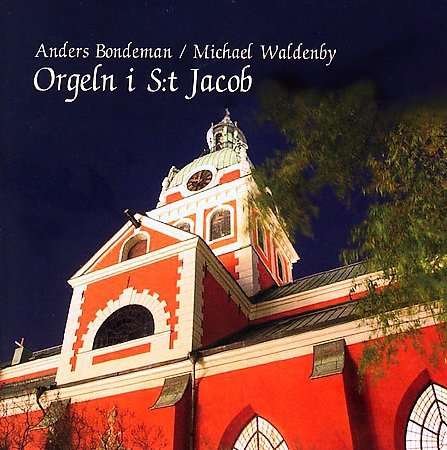 Cover for Bach,j.s. / Franck / Harris / Willian / Boellmann · Organ at St Jacob's Church Stockholm Sweden (CD) (2006)