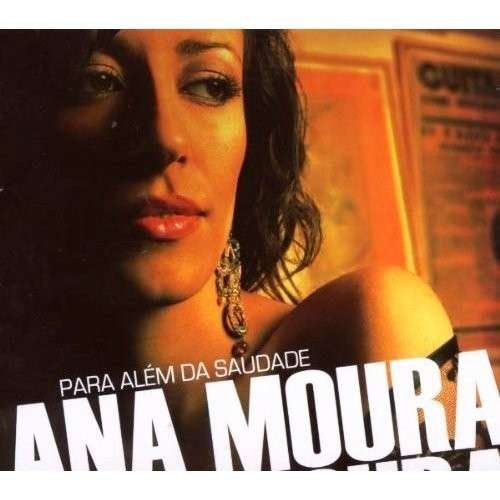 Cover for Ana Moura · Para Alem Da Saudade (CD) (2007)
