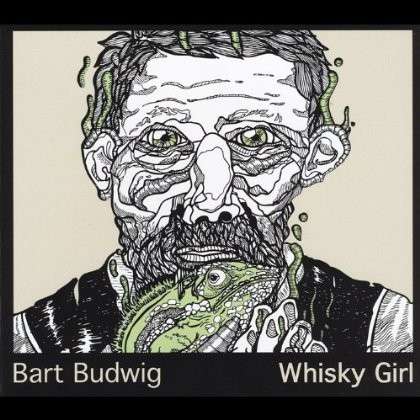 Cover for Bart Budwig · Whisky Girl (CD) (2012)