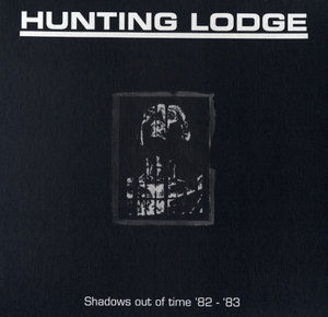 Shadows out of Time '82-'83 - Hunting Lodge - Muzyka - VODD - 0769791958982 - 8 stycznia 2016