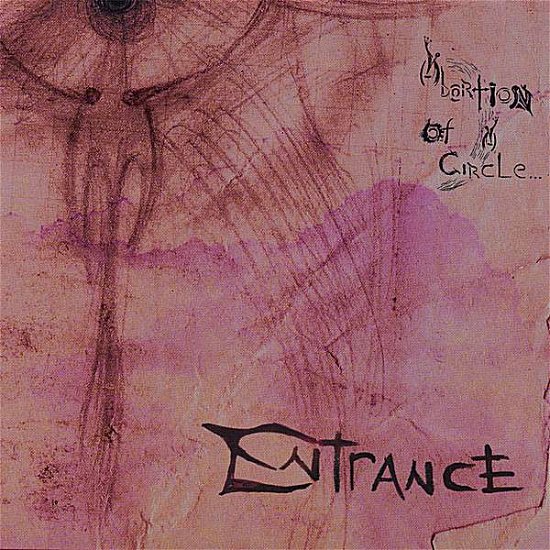 Cover for Entrance · Abortion of a Circle (CD) (2007)