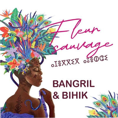 Cover for Bangril Et Bihik · Fleur Sauvage (CD) (2023)