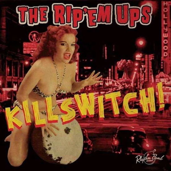 Cover for The Rip 'em Ups · Killswitch! (CD) (2015)