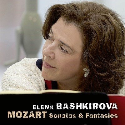 Cover for Elena Bashkirova · Mozart: Sonatas &amp; Fantasies (CD) (2023)