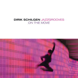 Dirik Jazzgroves Schilgen · On The Move (CD) (2015)