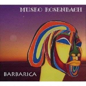 Cover for Museo Rosenbach · Barbarica (CD) [Japan Import edition] (2013)