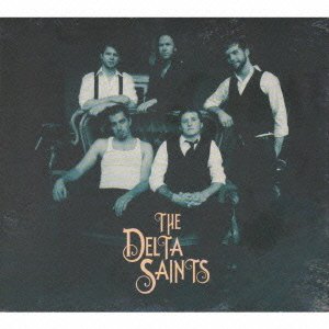 Delta Saints - The Delta Saints - Muziek - IND - 4546266204982 - 11 december 2023