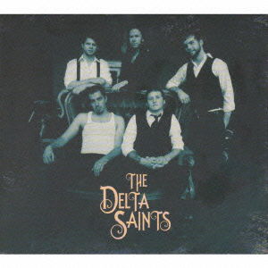 Delta Saints - The Delta Saints - Música - IND - 4546266204982 - 11 de dezembro de 2023