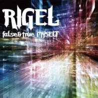 Cover for Rigel · False &amp; True Myself &lt;limited&gt; (CD) [Japan Import edition] (2014)