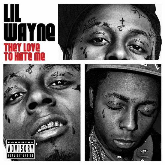 They Love To Hate Me - Lil Wayne - Muzyka - LMGR MUSIC - 5060330570982 - 10 lipca 2015