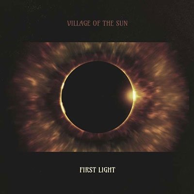Cover for Village Of The Sun · First Light (CD) (2022)