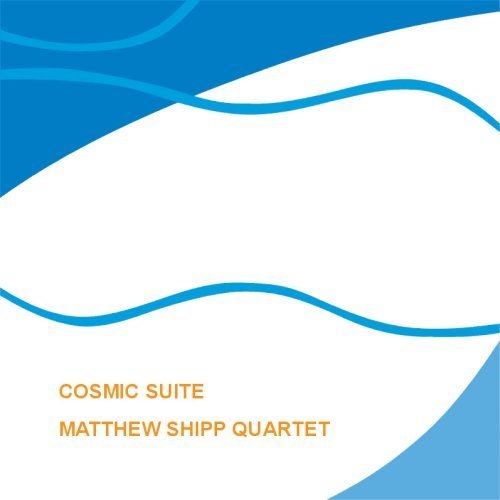 Cosmic Suite - Matthew Shipp - Musiikki - NOT TWO - 5907589871982 - keskiviikko 21. marraskuuta 2012
