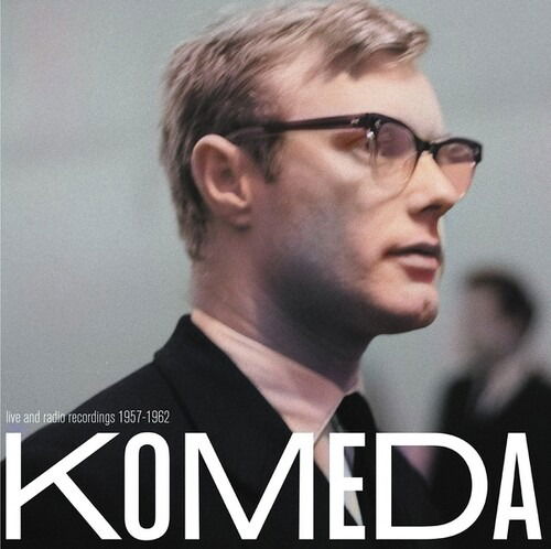 Cover for Krzysztof Komeda · Live And Radio Recordings 1957-1962 (LP) (2024)