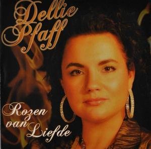 Cover for Dellie Pfaff · Rozen Van Liefde (CD) (2009)