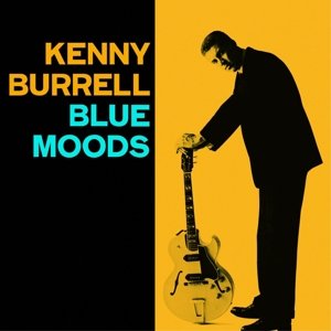 Cover for Kenny Burrell · Blue Moods + Bright S Spots (CD) (2019)