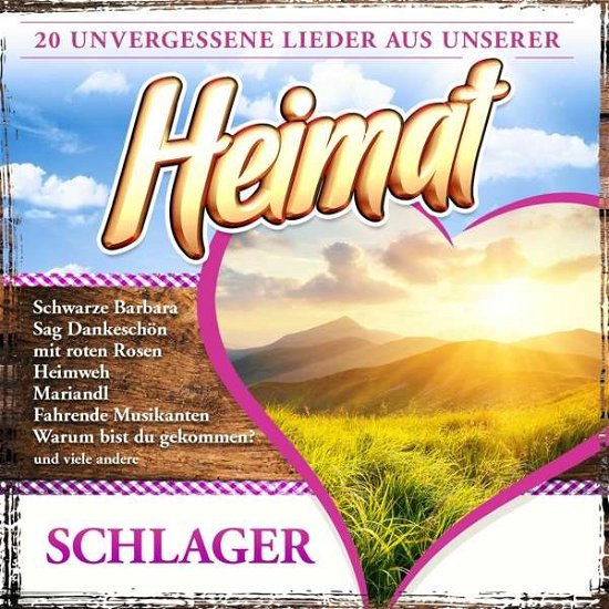 20 Unvergessene Lieder Aus Unserer Heimat - Schlager - V/A - Musik - MCP - 9002986698982 - 12. august 2016