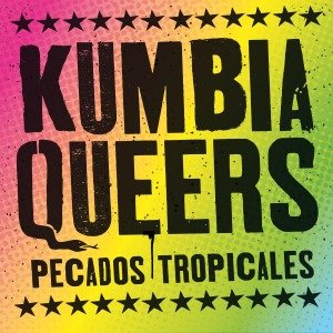 Cover for Kumbia Queers · Pecados Tropicales (LP) (2012)
