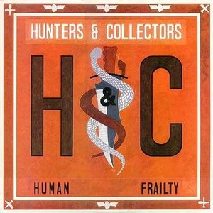 Cover for Hunters &amp; Collectors · Human Frailty (CD) (1991)