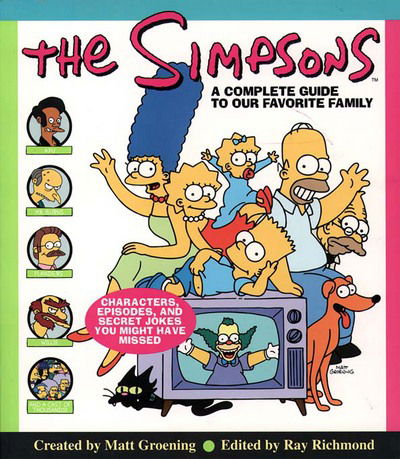 Cover for Matt Groening · The &quot;Simpsons&quot;: The Complete Guide to Your Favorite Family (Hardcover Book) [TV tie in edition] (1997)