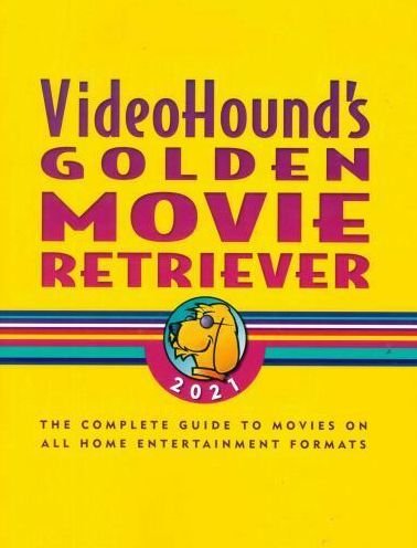 Cover for Gale Research Inc · Videohound's Golden Movie Retriever 2021: The Complete Guide to Movies on Vhs, DVD, and Hi-Def Formats - Videohound's Golden Movie Retriever (Pocketbok) [2021st edition] (2020)
