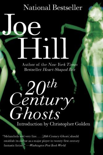 20th Century Ghosts - Joe Hill - Books - HarperCollins - 9780061147982 - September 16, 2008