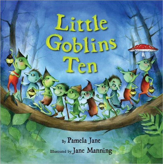 Cover for Pamela Jane · Little Goblins Ten (Hardcover Book) (2011)