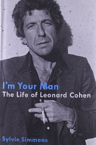 I'm Your Man: the Life of Leonard Cohen - Sylvie Simmons - Books - Ecco - 9780061994982 - September 18, 2012