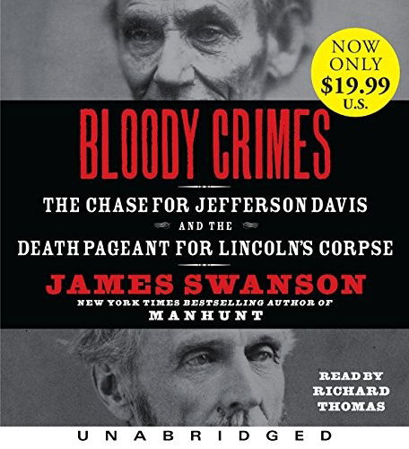 Cover for James L. Swanson · Bloody Crimes Low Price CD : The Chase for Jefferson Davis and the Death Pageant for Lincoln's Corpse (CD) (2011)