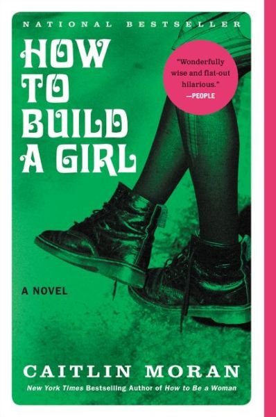 Cover for Caitlin Moran · How to Build a Girl: A Novel (Paperback Bog) (2015)