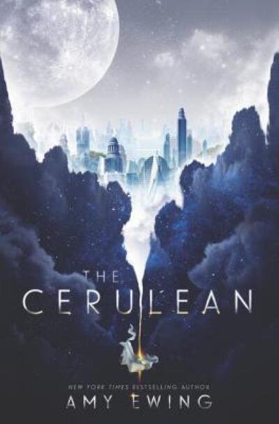 Cover for Amy Ewing · The Cerulean (Hardcover Book) (2019)