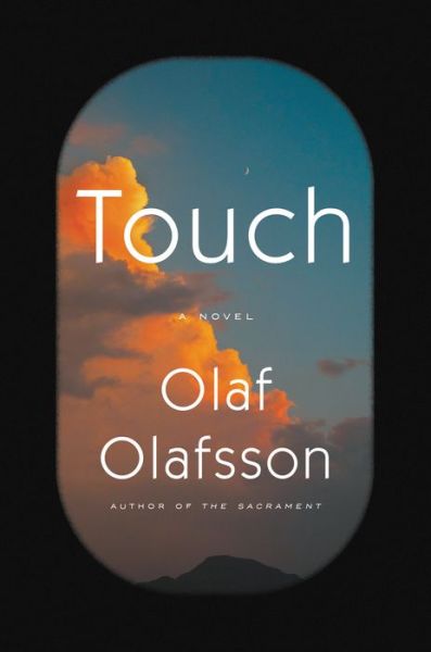 Cover for Olaf Olafsson · Touch: A Novel (Hardcover Book) (2022)