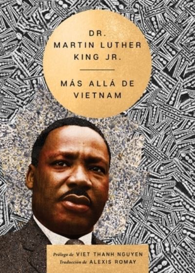 Beyond Vietnam Más Allá de Vietnam - King, Martin Luther, Jr. - Books - HarperCollins Español - 9780063383982 - June 25, 2024