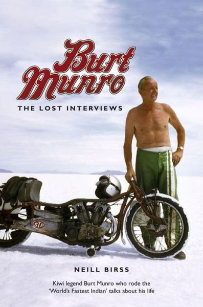 Cover for Neill Birss · Burt Munro The Lost Interviews (Buch) (2016)