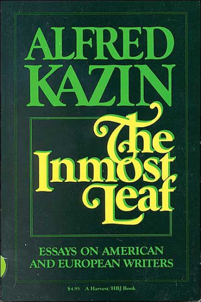 Cover for Alfred Kazin · The inmost leaf (Book) [1st Harvest / HBJ edition] (1999)