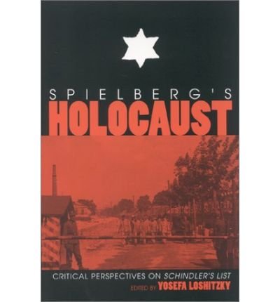 Cover for Yosefa Loshitzky · Spielberg's Holocaust: Critical Perspectives on Schindler's List (Paperback Bog) (1997)