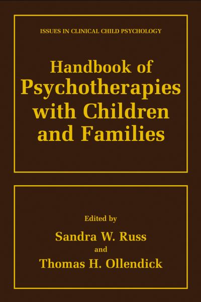 Cover for Sandra Walker Russ · Handbook of Psychotherapies with Children and Families - Issues in Clinical Child Psychology (Hardcover Book) [1999 edition] (1999)