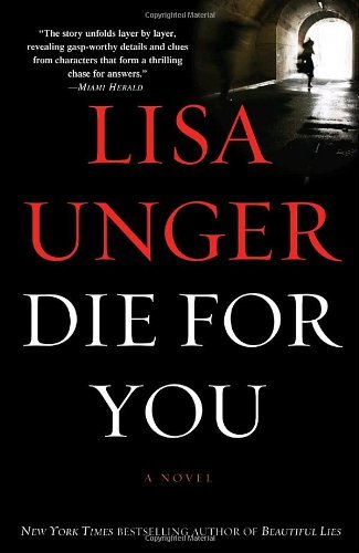 Cover for Lisa Unger · Die for You: a Novel (Paperback Book) [1 Reprint edition] (2010)