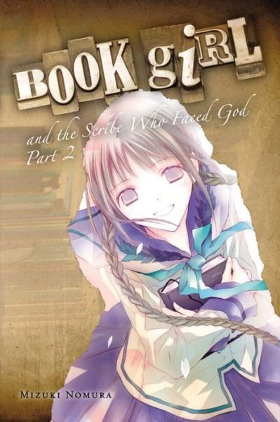 Cover for Mizuki Nomura · Book Girl and the Scribe Who Faced God, Part 2 (light novel) (Paperback Book) (2014)