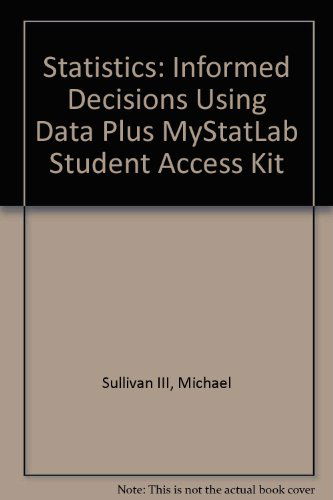 Cover for Michael Sullivan · Statistics: Informed Decisions Using Data Plus Mystatlab Student Access Kit (3rd Edition) (Hardcover Book) (2009)