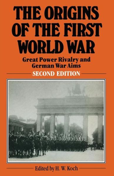 Cover for Frank McDonough · The Origins of the First World War: Great Power Rivalry and German War Aims (Paperback Book) [2 Revised edition] (1984)