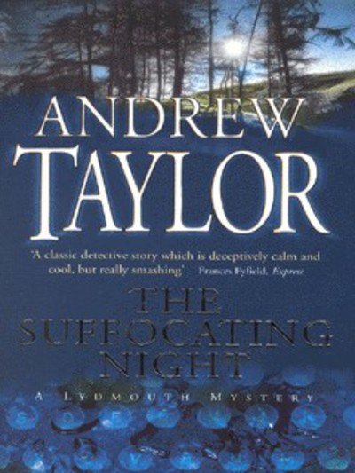 Cover for Andrew Taylor · The Suffocating Night: The Lydmouth Crime Series Book 4 (Paperback Bog) (2003)