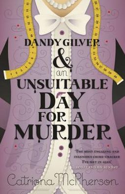 Cover for Catriona McPherson · Dandy Gilver and an Unsuitable Day for a Murder - Dandy Gilver (Paperback Book) (2011)