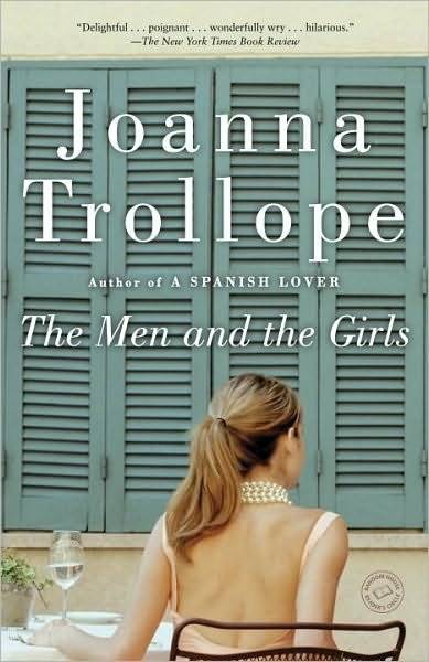 Cover for Joanna Trollope · The men and the Girls: a Novel (Pocketbok) [Reprint edition] (2010)